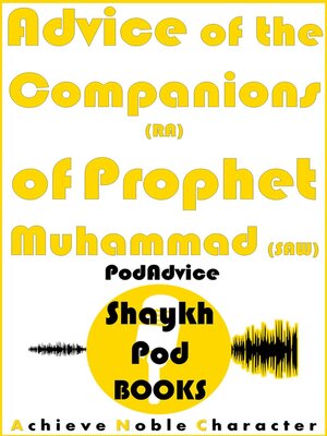 cover image of Advice of the Companions (RA) of Prophet Muhammad (SAW)